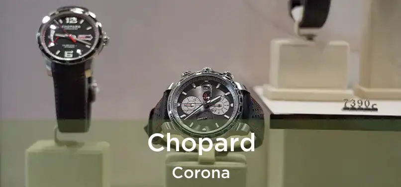 Chopard Corona