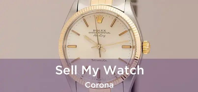 Sell My Watch Corona