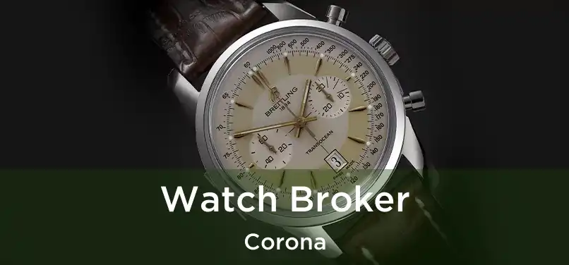 Watch Broker Corona